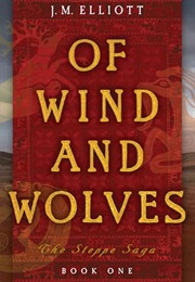 Of Wind and Wolves (J.M. Elliott)