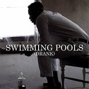 Swimming Pools (Drank)'—Kendrick Lamar (2012)