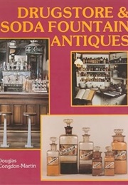 Drugstore & Soda Fountain Antiques (Douglas Congdon-Martin)