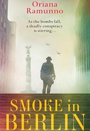 Smoke in Berlin (Oriana Ramunno)