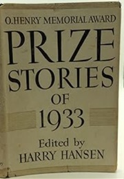 O Henry Memorial Award Prize Stories of 1933 (Harry Hansen)