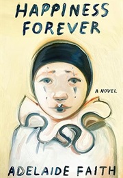 Happiness Forever (Adelaide Faith)