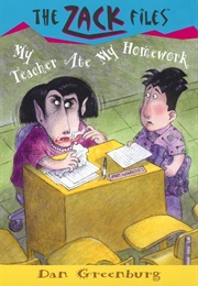 My Teacher Ate My Homework (Dan Greenburg)