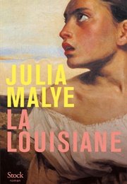 La Louisiane (Julia Malye)