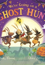 We're Going on a Ghost Hunt (Martha Mumford)