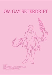 Om Gay Seterdrift (Jonathan August Lengali)
