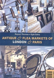Antique and Flea Markets of London and Paris (Egle Salvy)