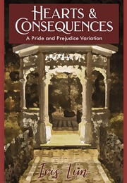 Hearts & Consequences (Iris Lim)