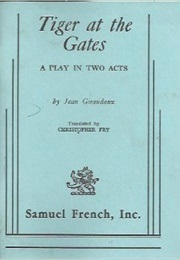 Tiger at the Gates (Giraudoux, Jean)