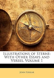 Illustrations of Sterne : With Other Essays and Verses (John Ferriar)