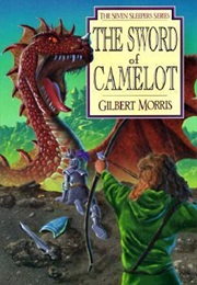 The Sword of Camelot (Gilbert L. Morris)