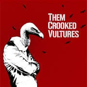 Dead End Friends - Them Crooked Vultures