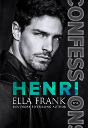 Henri (Ella Frank)