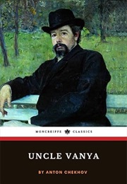 Uncle Vanya (Anton Chekhov)