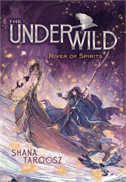 River of Spirits (Shana Targosz)