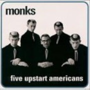 Monks - Five Upstart Americans