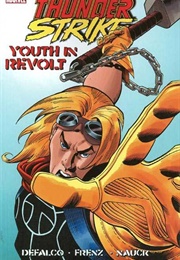 Thunderstrike: Youth in Revolt (Tom Defalco)