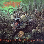Effigy of the Forgotten - Suffocation (1991)