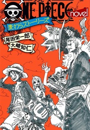 One Piece Novel Straw Hat Stories (Tomohito Ohsaki, Eiichiro Oda)