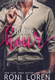 By the Hour (Roni Loren)
