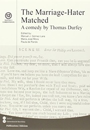 The Marriage-Hater Matched (Thomas D'urfey)