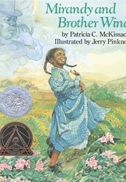 Mirandy and Brother Wind (Jerry Pinkney)