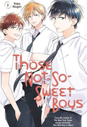 Those Not So Sweet Boys Volume 2 (Yogo Nogiri)