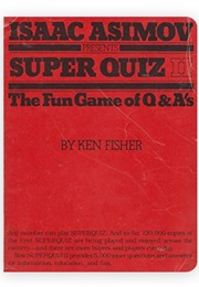 Isaac Asimov Presents Super Quiz II (Isaac Asimov & Ken Fisher)