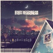 Every Moonbeam Every Feverdream - Bears in Trees