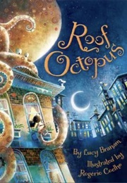 Roof Octopus (Lucy Branam)