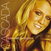 Cascada - Everytime We Touch