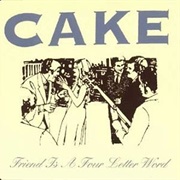 Friend Is a Four Letter Word - Cake