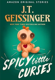 Spicy Little Curses (J.T. Geissinger)