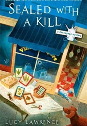 Sealed With a Kill (Lucy Lawrence)
