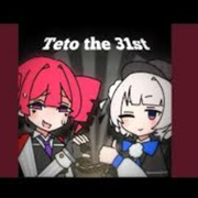 Teto the 31st
