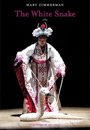 The White Snake (Zimmerman, Mary)