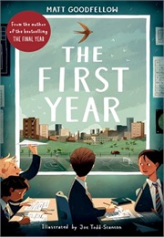 The First Year (Matt Goodfellow)
