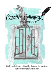 Creative Colloquy Volume One (Joshua Swainston)