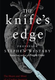 The Knife's Edge (Stephen Westaby)