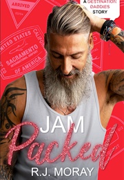 Jam Packed (R.J. Moray)