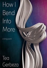 How I Bend Into More (Gerbeza)