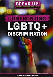 Confronting LGBTQ+ Discrimination (Avery Elizabeth Hunt)