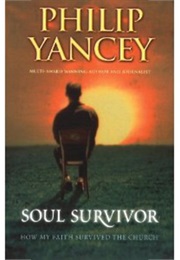 Soul Survivor (Yancey, Philip)