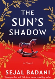 The Sun's Shadow (Sejal Badani)