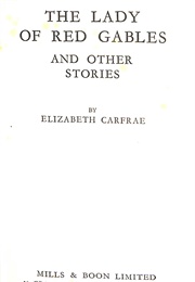The Lady of Red Gables (Elizabeth Carfrae)