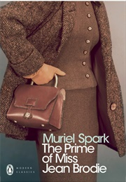 The Prime of Miss Jean Brodie (Muriel Spark)