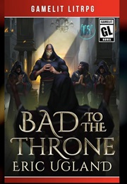 Bad to the Throne (Good Guys #15) (Eric Ugland)