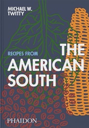 Recipes From the American South (Michael W. Twitty)