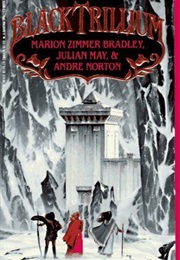 Black Trillium (Marion Zimmer Bradley)