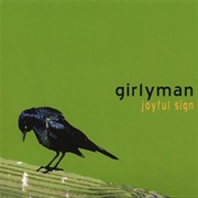 Girlyman - Joyful Sign